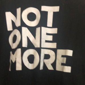 Make An Offer black “Not One More “ short sleeve T-SHIRT ✔️